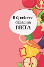 IL QUADERNO DELLA MIA DIETA