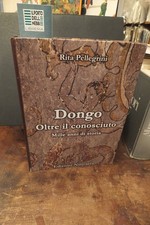 DONGO OLTRE IL CONOSCIUTO  MILLE ANNI DI STORIA RITA PELLEGRINI  NUOVAERA 2012