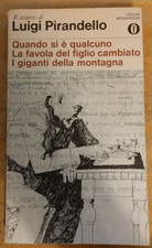 Quando si è qualcuno - 3 commedie di Luigi Pirandello - 1969 - Oscar Mondadori