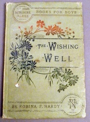 The wishing well robina f - well,