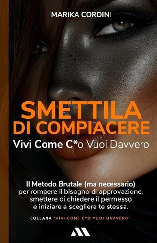 Smettila compiacere vivi - di,