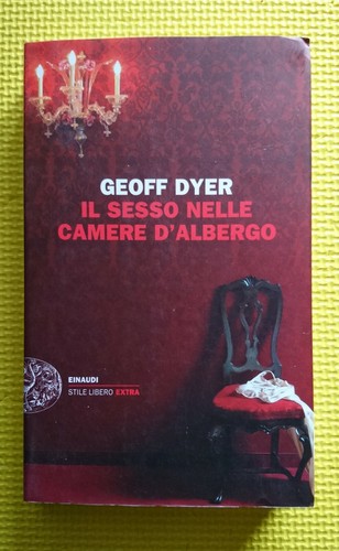 Geoff dyer sesso nelle - sesso,