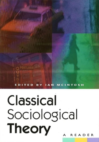 Classical sociological theory - classical,