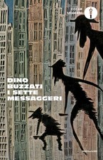Dino Buzzati Sette messaggeri