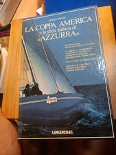 LA COPPA AMERICA E LA SFIDA ITALIANA DI "AZZURRA" di J MARCHI ed LONGANESI & C
