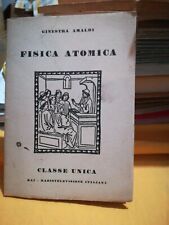 Fisica Atomica di Ginestra Amaldi-1954 Rai