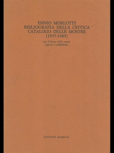 Ennio morlotti bibliografia - ennio, morlotti.