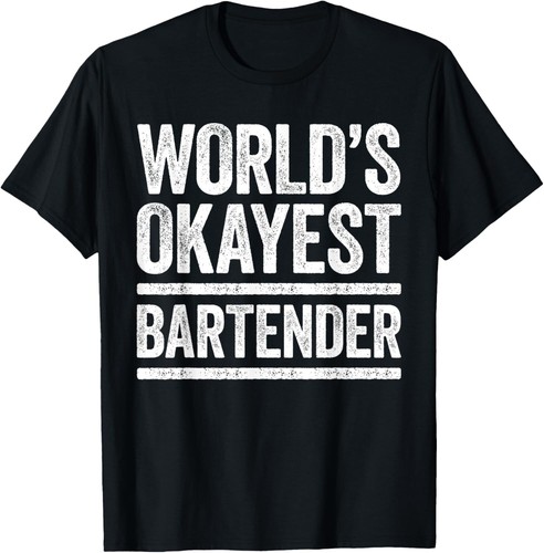 World okayest bartender - world_s,
