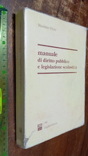 LIBRO : Massimo Fiore MANUALE DI DIRITTO PUBBLICO E LEGISLAZIONE SCOLASTICA 1996