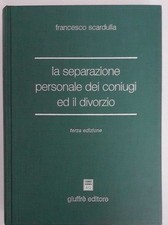 La separazione personale dei coniugi ed il divorzio