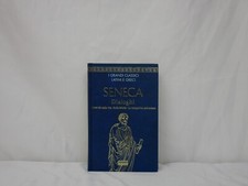SENECA: DIALOGHI (I Grandi