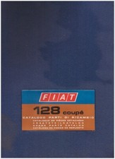 FIAT 128 coupè   – CATALOGO PARTI DI RICAMBIO – meccanica  – Spare Parts!