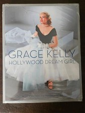 Grace Kelly: Hollywood Dream