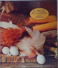 IL MESE IN CUCINA - APRILE Fabbri Editori
