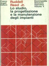 LO STUDIO, LA PROGETTAZIONE E LA MANUTENZIONE DEGLI IMPIANTI PRIMA EDIZIONE