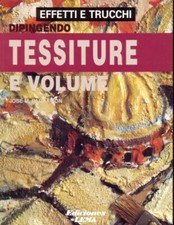DIPINGENDO TESSITURE E VOLUME