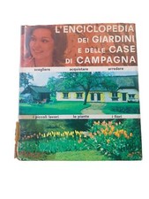 L'enciclopedia dei giardini e delle case di campagna - 1968 Compagnia editoriale