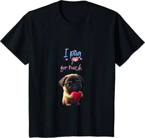 Shirt unisex pug you - pug,