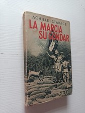 Colonialismo AOI Starace LA MARCIA SU GONDAR - 1937