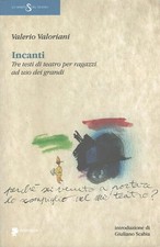 Incanti - Tre testi di teatro