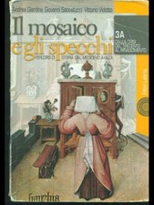 IL MOSAICO EGLI SPECCHI VOL.3A-3B SCOLASTICA USATA  AA.VV. LATERZA 2006