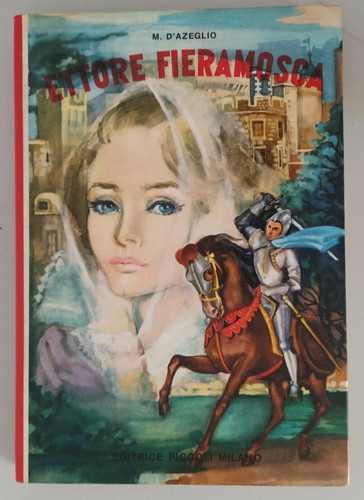 Ettore fieramosca azeglio - fieramosca, m