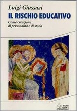 Il rischio educativo. Come