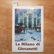LA MILANO DI GIOVANETTI 1982