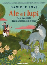 Ale E I Lupi. Alla Scoperta