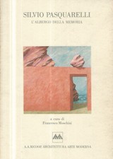 Silvio Pasquarelli. L'albergo