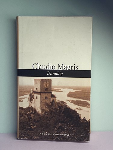 Danubio claudio magris - danubio, trieste