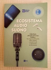 Libro "Ecosistema Audio Suono. Dalla radio all'Audio di Servizio Pubblico", Rai 