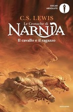 Libri Clive S. Lewis - Il Cavallo E Il Ragazzo. Le Cronache Di Narnia #03