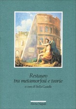 Restauro tra metamorfosi e