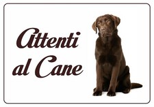 LABRADOR CHOCOLATE TARGA ATTENTI AL CANE RESISTENTE ROBUSTA IN HPL 200 X 140 MM