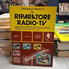 MANUALE PRATICO DEL RIPARATORE RADIO-TV Amodio Gozzi Jackson PRIMA EDIZIONE 1978