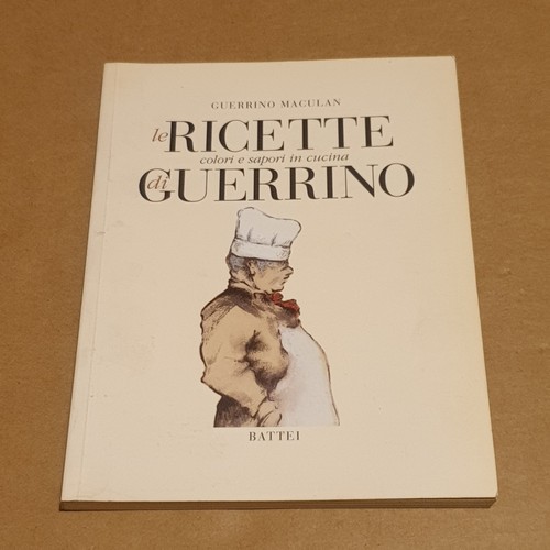 Guerrino maculan ricette - guerrino,