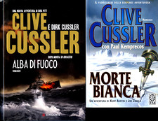 ALBA DI FUOCO Clive e Dirk Cussler 2011 Longanesi + MORTE BIANCA ( 2008 ) - TEA