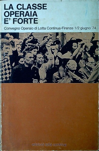 Classe operaia forte - operaia, è