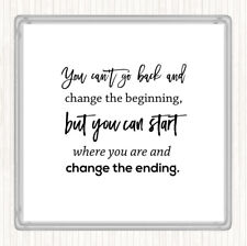 White Black Change The Ending Quote Drinks Mat Coaster