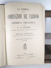 La chimica delle Combinazioni del Carbonio ..-V.von Richter - Loescher ed.-1895