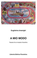A Mio Modo. Tessere Di Un