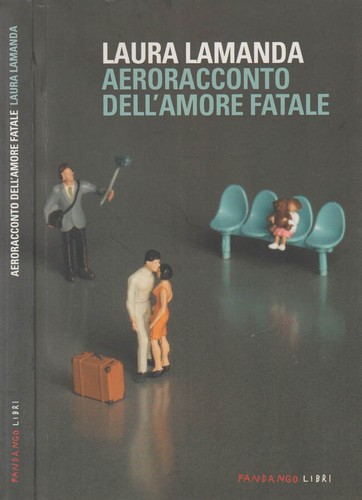 Aeroracconto dell amore - aeroracconto, dell'amore