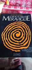 De Lumley H. - Le Rocce delle Meraviglie - Milano, Jaca Book, 1996. 1a ediz ital