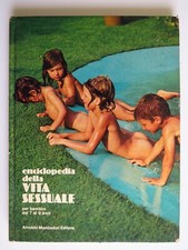 Enciclopedia della vita sessuale per bambini dai 7 ai 9 anni - Mondadori 1973