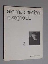 Elio Marchegiani - in segno