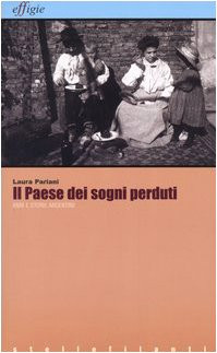 Paese dei sogni perduti - perduti, e