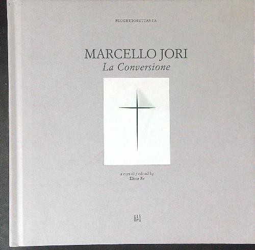 Marcello jori conversione - marcello,