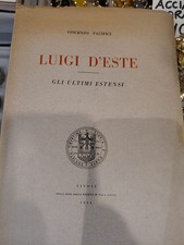 Luigi D'Este. Gli ultimi