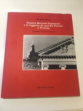 OTTAVIO BERTOTTI SCAMOZZI E LA LOGGETTA DI CASA DE FERRARI A VICENZA